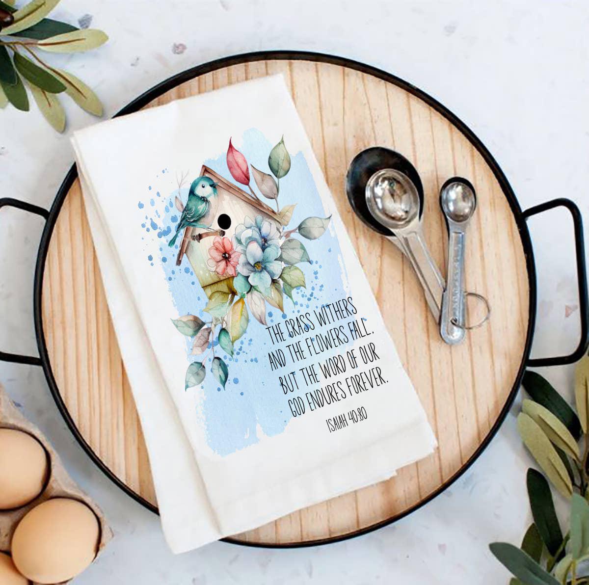 Spiritual The Word of God Endures Flour Sack Tea Towel