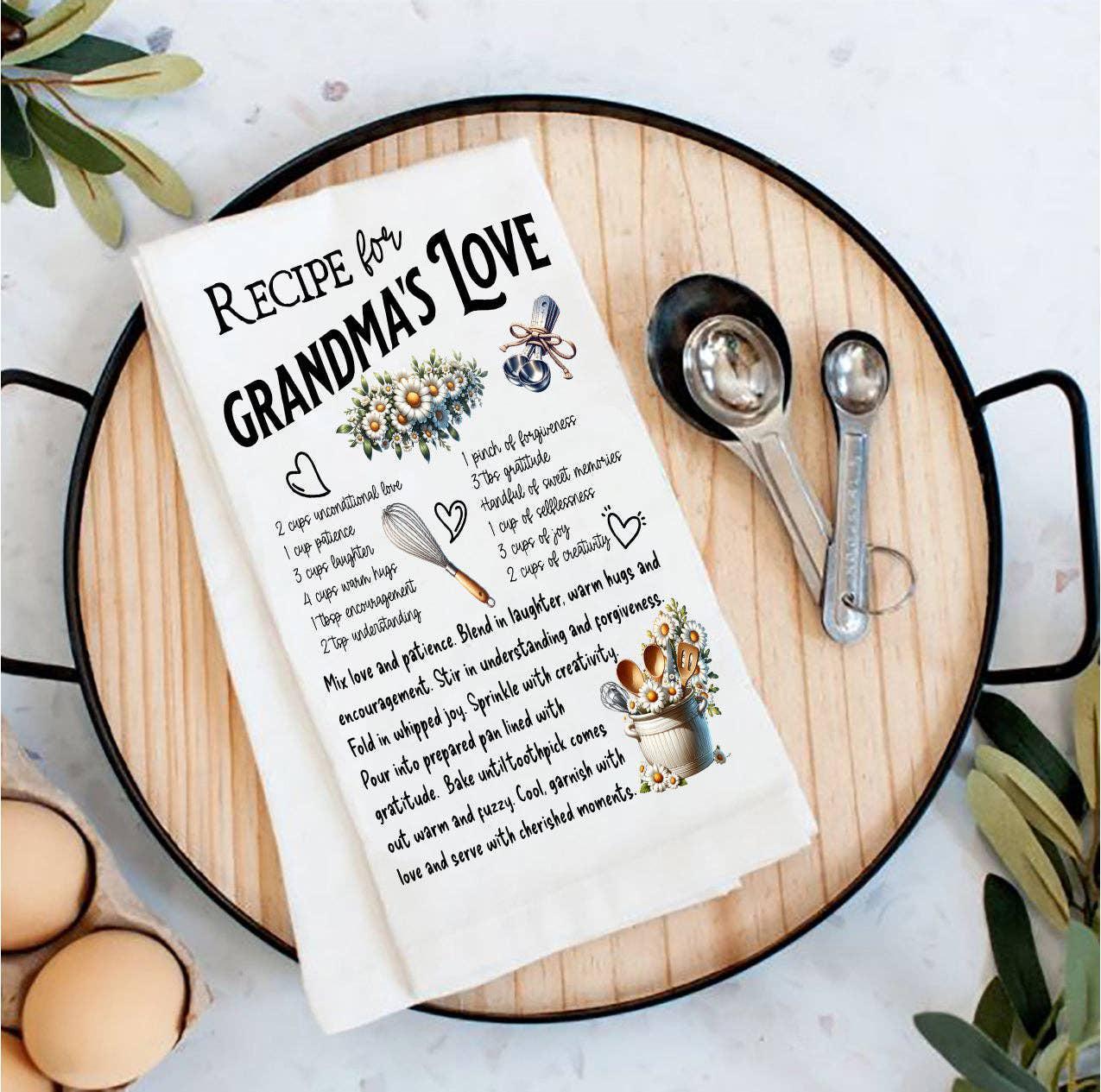 Grandma's Love Recipe Tea Towel