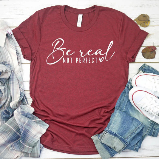 Be Real Not Perfect Tee - Bella Canvas